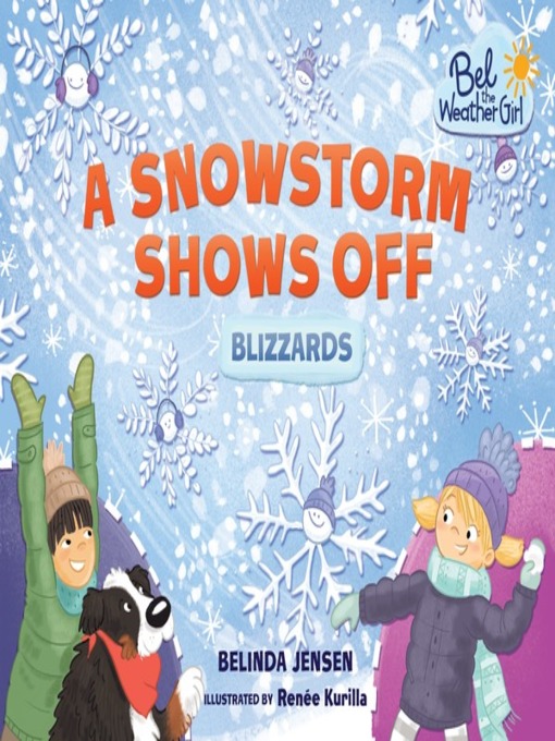 Title details for A Snowstorm Shows Off by Belinda Jensen - Available